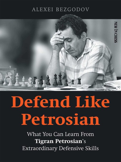 Title details for Defend Like Petrosian by Alexey Bezgodov - Available